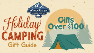 WROC 2024 Holiday Camping Gift Guide - Gifts Over $100